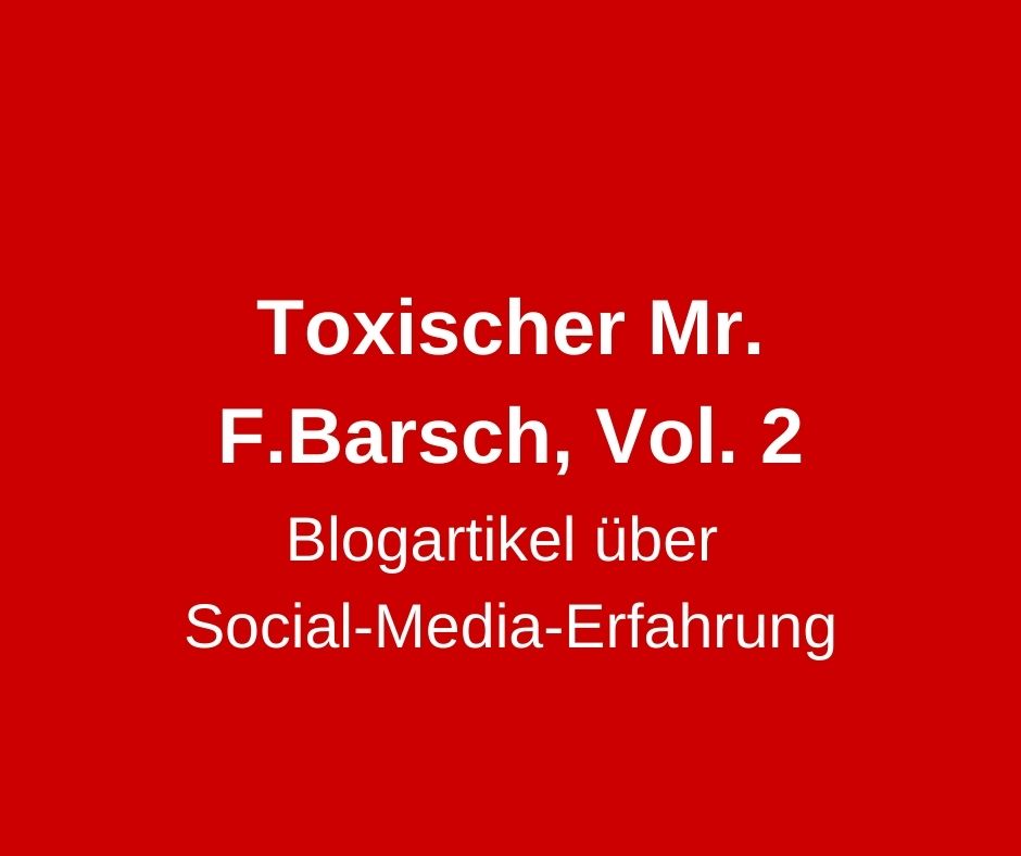 Toxischer Mr. F.Barsch, Vol. 2