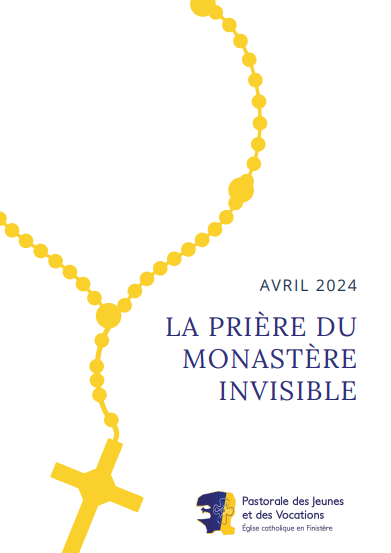 Prière du Monastère Invisible - avril 2024