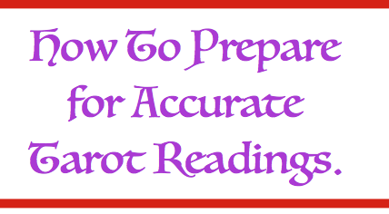 How to prepare yourself for a Tarot Reading