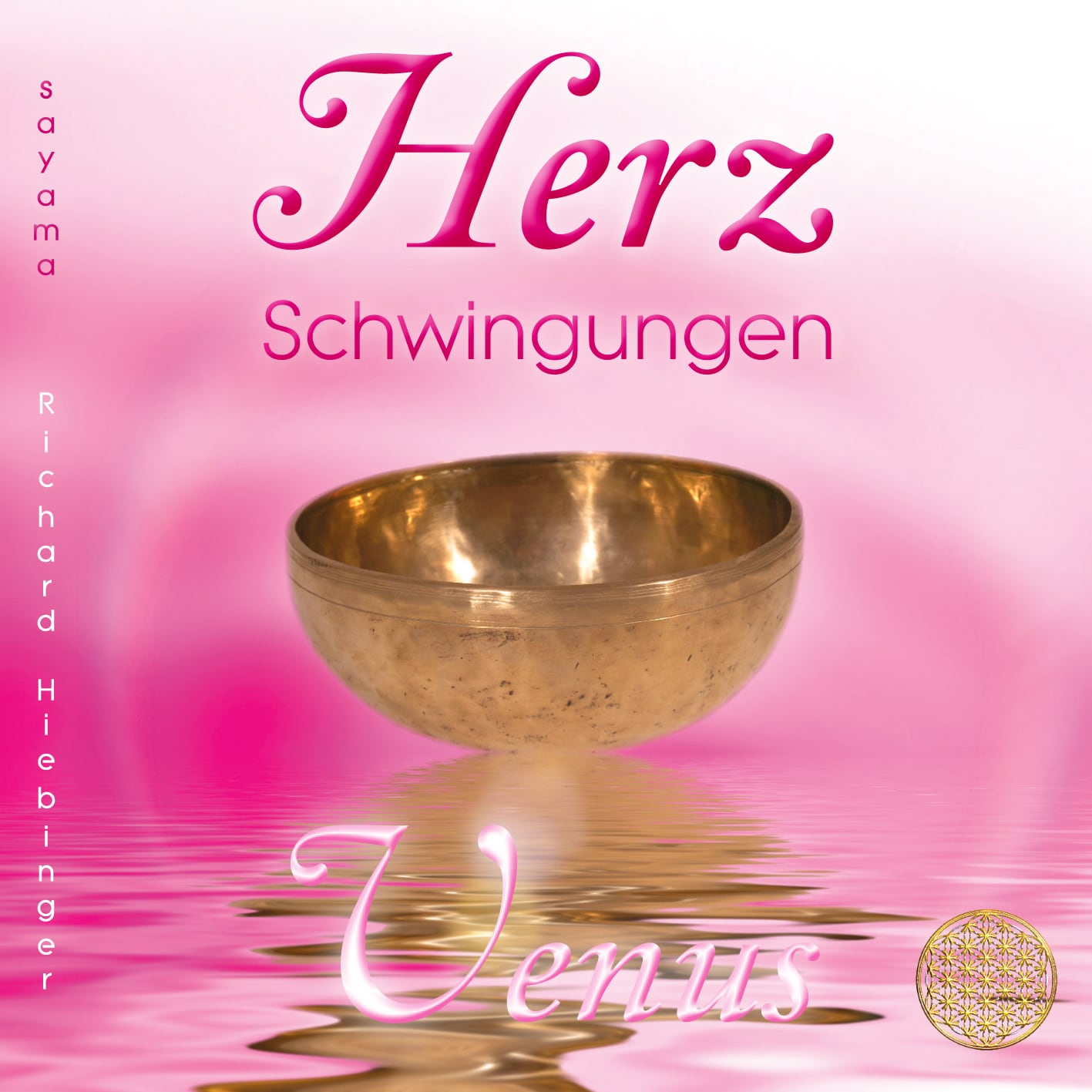 CD Titelbild Herzschwingungen Venus von Sayama Music Richard Hiebinger. https://www.sayama-music.de/cds/herzschwingungen-venus/