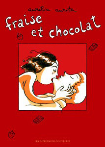 Fraise et Chocolat, Les Impressions Nouvelles, 2006