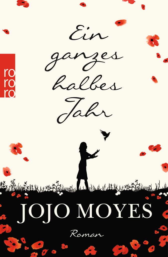 Jojo Moyes Ein ganzes halbes Jahr jekranta Lesefreunde