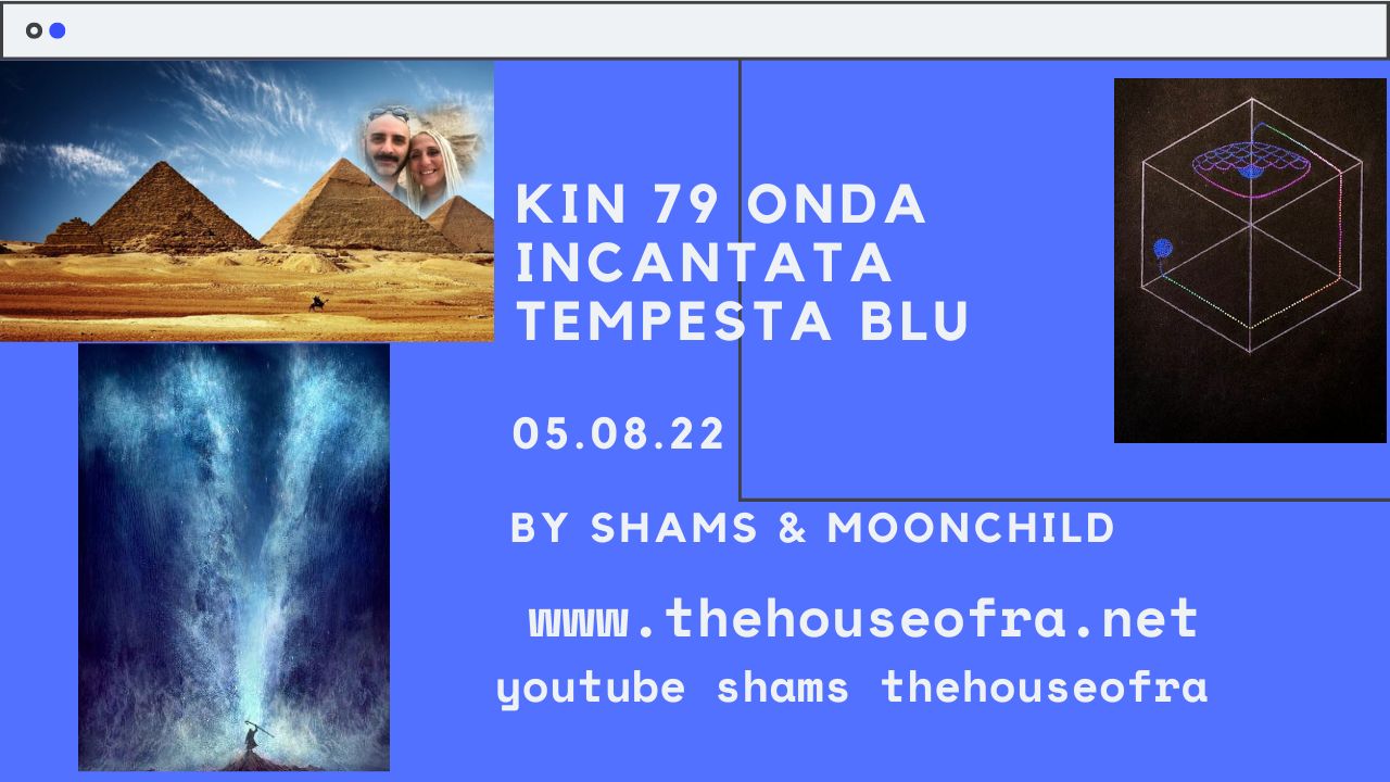 KIN 79 BLUE STORM BY SHAMS & MOONCHILD
