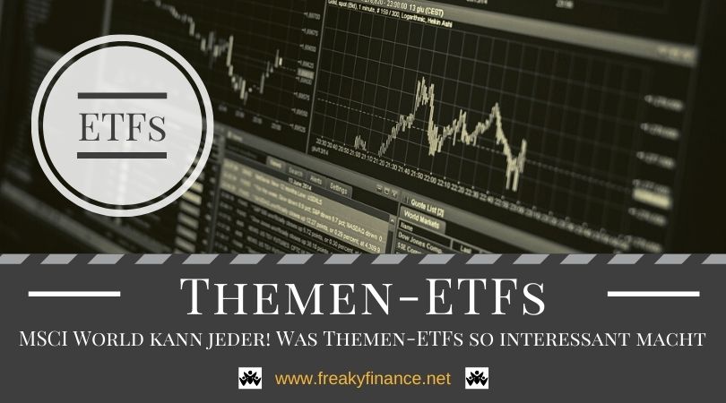 MSCI World kann jeder - was Themen-ETFs so interessant macht