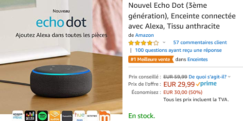 Echo Dot 3eme Gen 29,99 Euros au lieu de 59,99 euros :Promotion sur la gamme Amazon Echo : Echo, Echo Plus, Echo Dot, Echo Spot - Section Bons Plans - Promos :  www.2bamboo.jimdo.fr