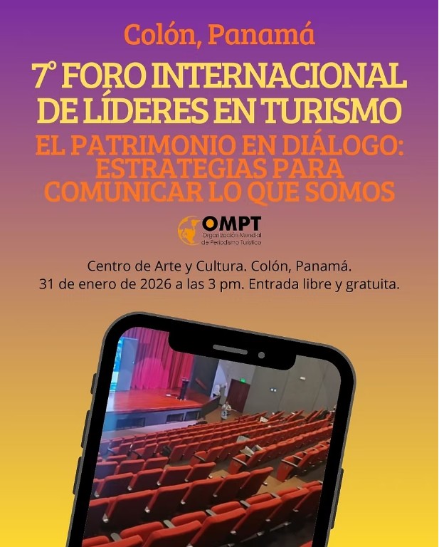 7º FORO INTERNACIONAL DE LÍDERES DE TURISMO BAJO EL LEMA “PATRIMONIO EN DIÁLOGO”