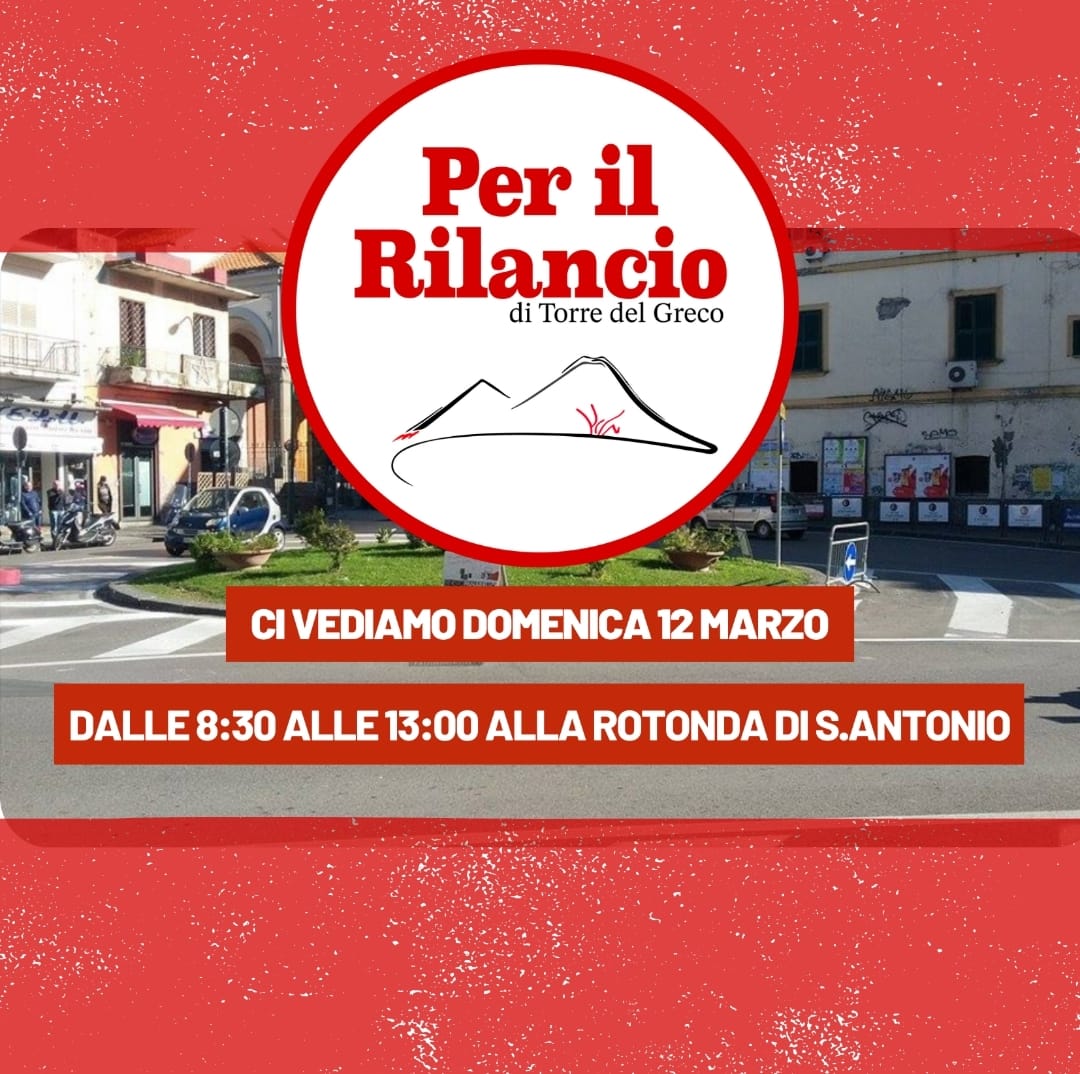 Domenica 12 marzo gazebo Per il Rilancio alla rotonda di S. Antonio