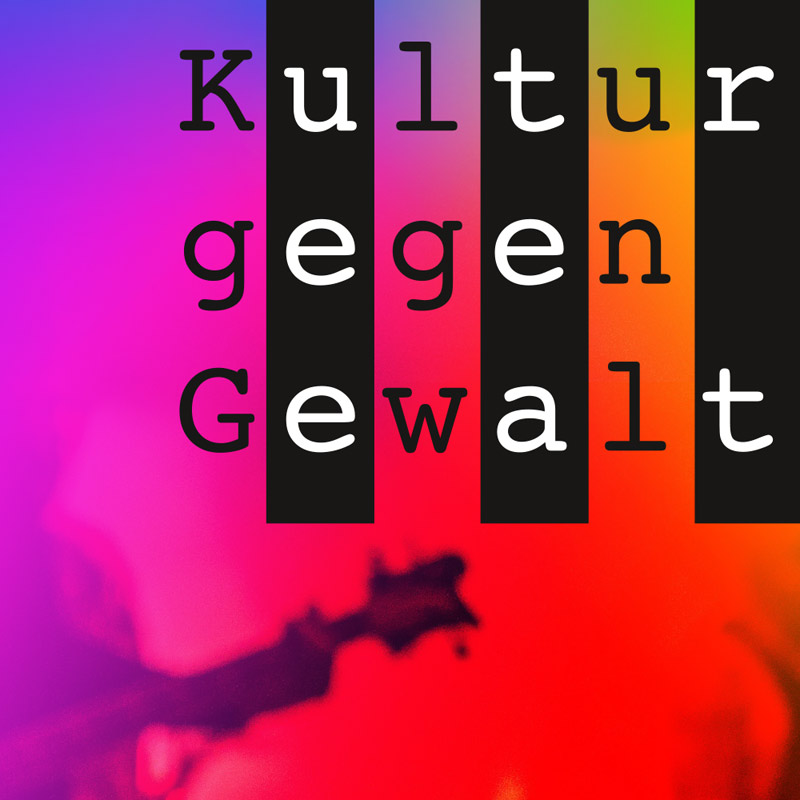 Kultur gegen Gewalt
