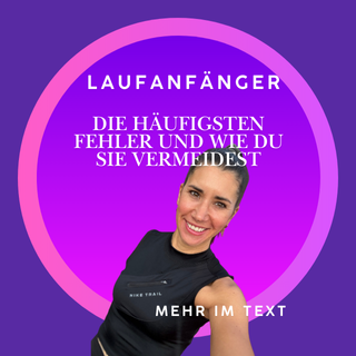 Laufanfänger: Die häufigsten Fehler und wie du sie vermeidest