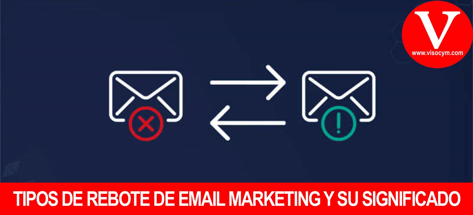 Tipos de rebote de email marketing y su significado