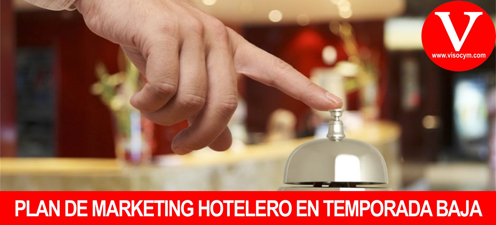 Plan de marketing hotelero en temporada baja