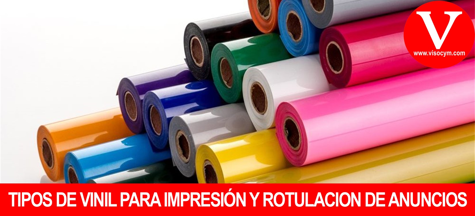 Tipos de vinil para impresión y rotulacion de anuncios - VISOCyM