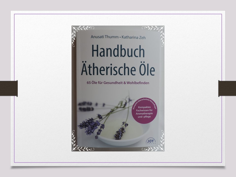 Handbuch ätherische Öle - ein Werk für Einsteiger