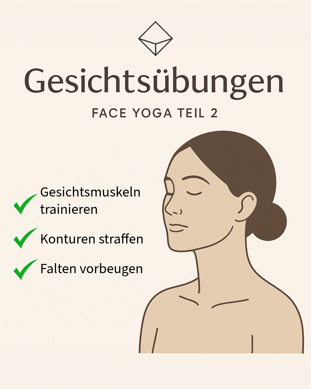 FACE YOGA, Teil 2 - Gesichtsübungen