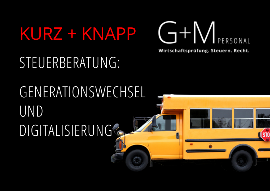 STEUERBERATUNG: GENERATIONSWECHSEL UND DIGITALISIERUNG