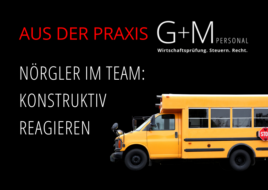 Wie geht man als Vorgesetzter mit immer nörgelnden Kollegen um?