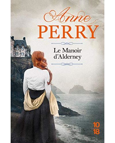 Policier historique Le manoir d'Alderney Anne Perry Chronique