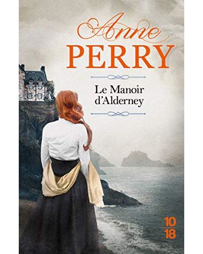 Policier historique Le manoir d'Alderney Anne Perry Chronique