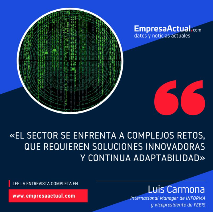 Interview with Luis Carmona, International Manager at INFORMA and Vice-president at FEBIS (Federation of Business Information Services)