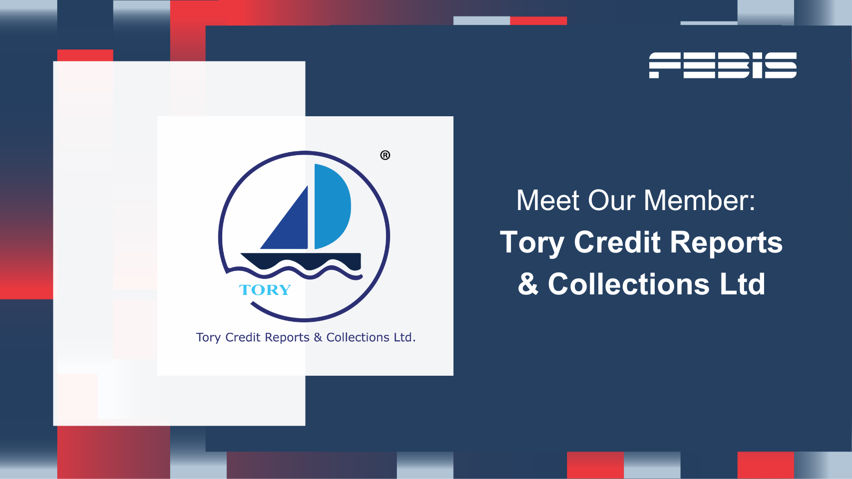 FEBIS Welcomes Tory Credit Reports & Collections Ltd as a New Member