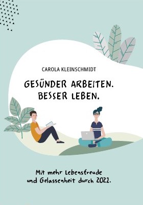 Buchbesprechung: "Gesünder arbeiten. Besser leben."