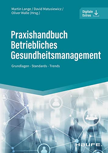 Buchbesprechung "Praxishandbuch Betriebliches Gesundheitsmanagement"