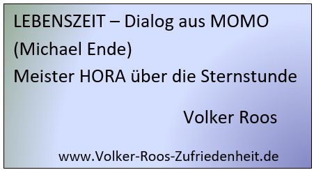 LEBENSZEIT - Dialog aus MOMO: Meister Hora über Sternstunden