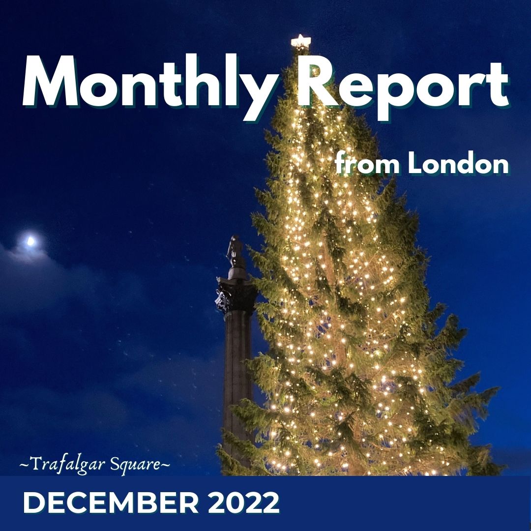 2022年12月のMonthly Report from London