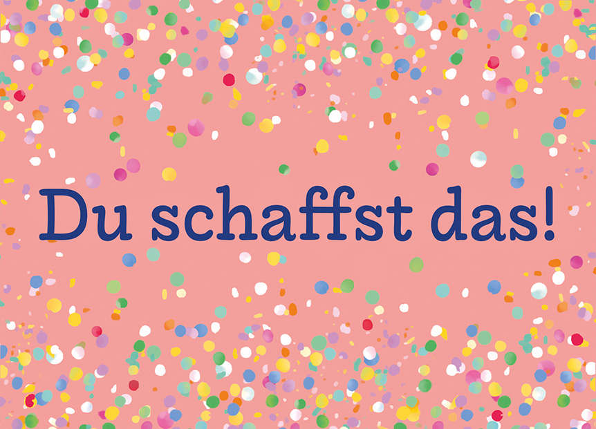 Du schaffst das