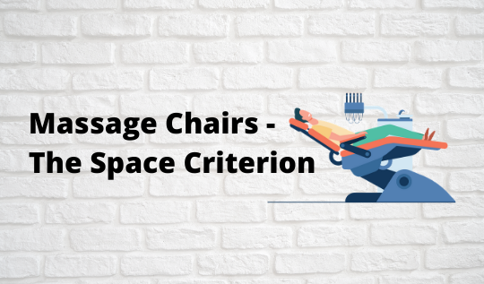 Massage Chairs - The Space Criterion