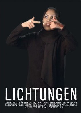 Lyrik. In: LICHTUNGEN, Zeitschrift für Literatur, Kunst und Zeitkritik. 157/30. Jg. 2019.
