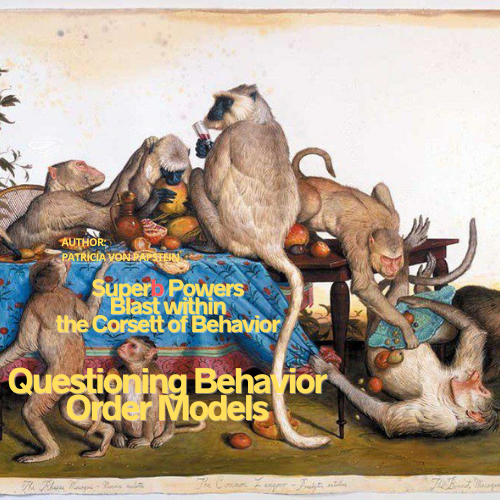 Superb Powers Essay II Questioning Behavioral Order Models