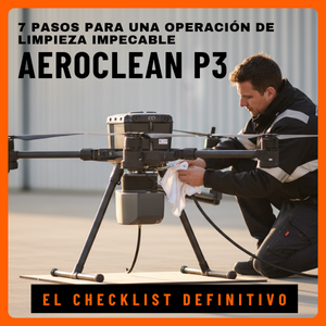 El checklist definitivo: 7 pasos para una operación de limpieza impecable con tu Aeroclean P3