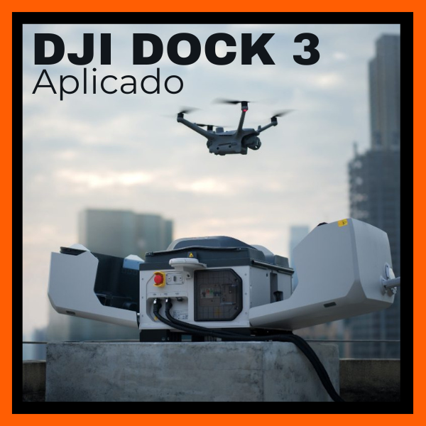 DJI Dock 3 aplicado: vigilancia, rescate e inspección sin intervención humana
