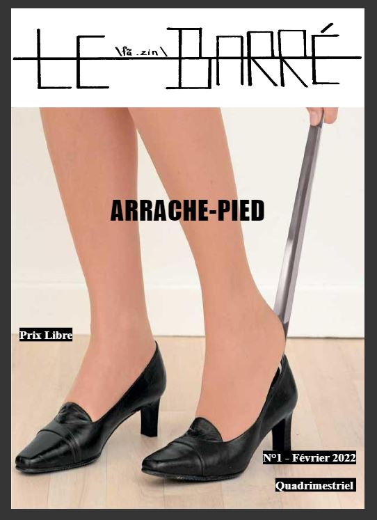 Le Barré n°1 Arrache -pied, Fanzine collectif de 42 pages, 2022
