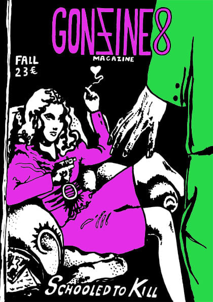 Gonzine n°8, Revue œstrogénique de 200 pages éditée à 250 exemplaires numérotés, Editions Sarah Fisthole, 2022
