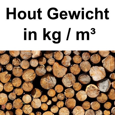 Wie viel wiegt ein m³ Holz? Wie schwer ist trockenes Holz? Holzgewichtstabelle Buchenholzgewicht Fichtenholzgewicht Eichenholzgewicht