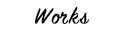 works