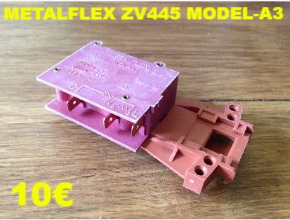 VERROU DE PORTE LAVE-LINGE : METALFLEX ZV445 MODEL-A3