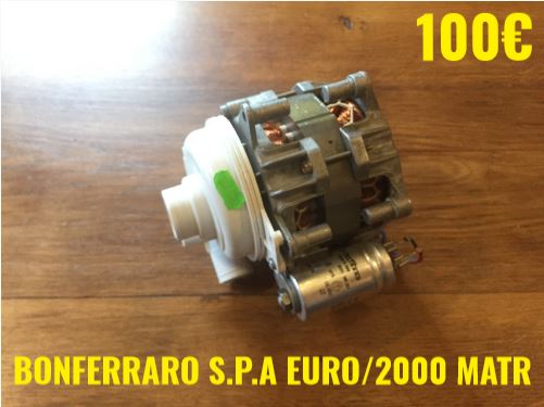 POMPE DE CYCLAGE LAVE-VAISSELLE : BONFERRARO S.P.A EURO/2000MATR