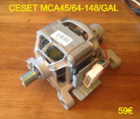 MOTEUR LAVE-LINGE : CESET MCA45/64-148/GAL