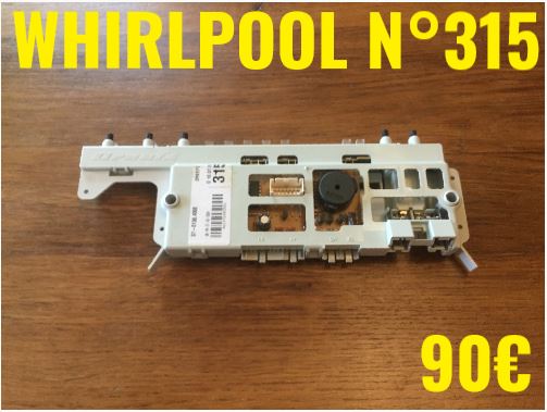 CARTE DE COMMANDE LAVE-VAISSELLE : WHIRLPOOL N°315