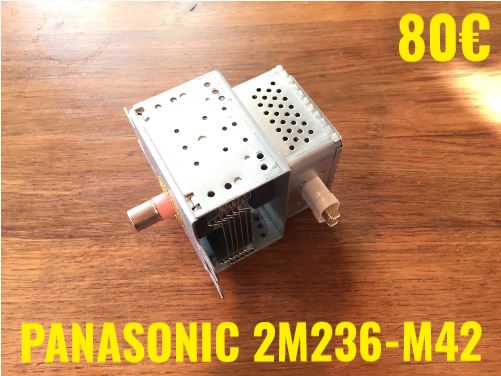 MAGNÉTRON FOUR MICRO-ONDES : PANASONIC 2M236-M42