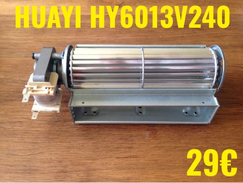 VENTILATEUR TANGENTIEL : HUAYI HY6013V240