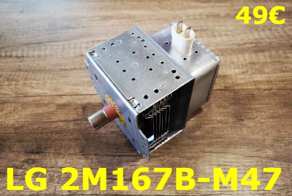 MAGNÉTRON FOUR MICRO-ONDES : LG 2M167B-M47