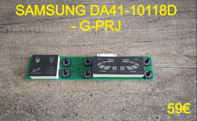 CARTE DE COMMANDE FRIGO US : SAMSUNG DA41-10118D - G-PRJ