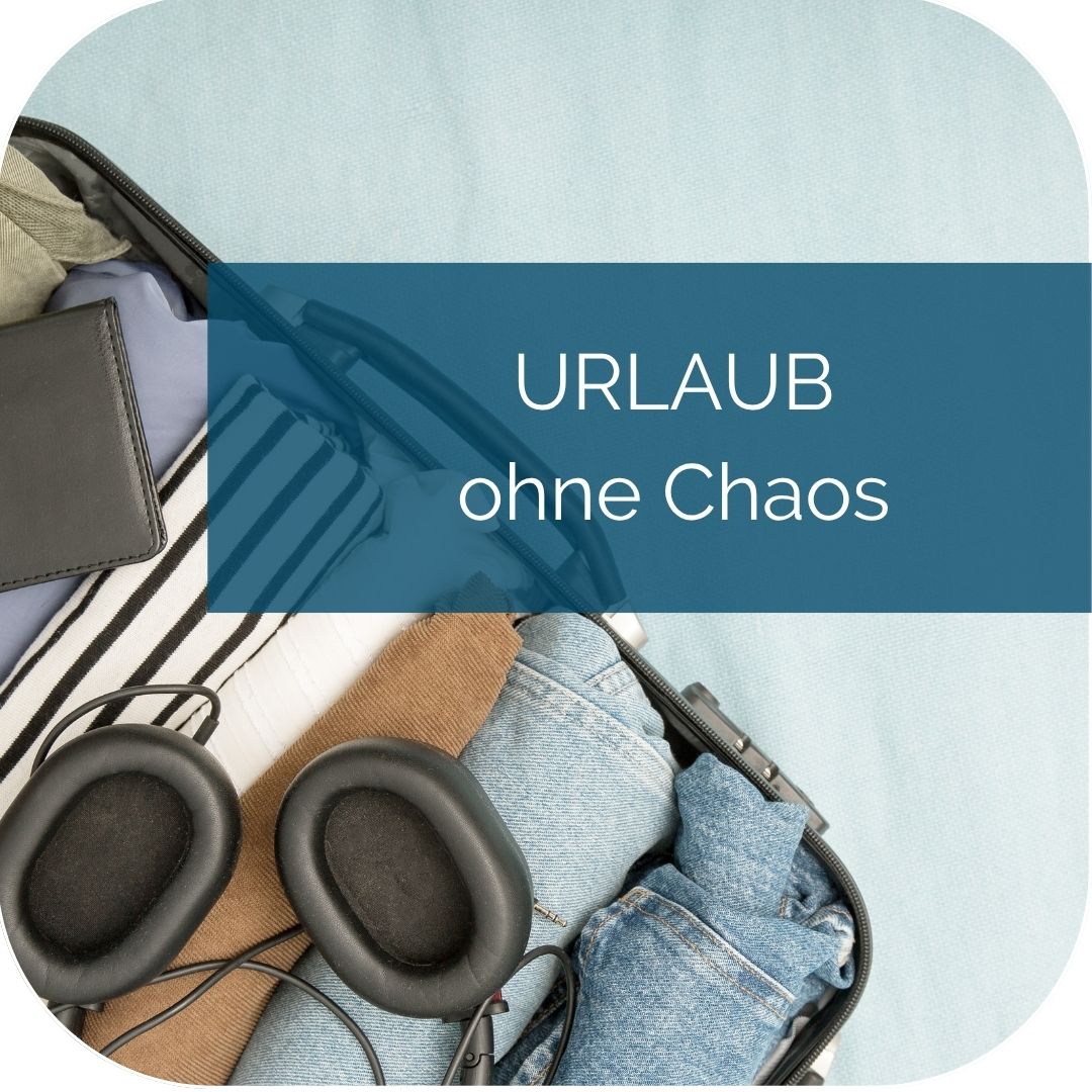 Urlaub ohne Chaos: So bereitest du dich entspannt vor