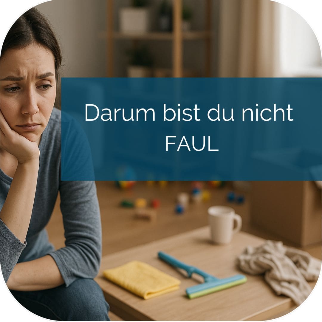 Du bist nicht faul – wie du wirklich ins Tun kommst