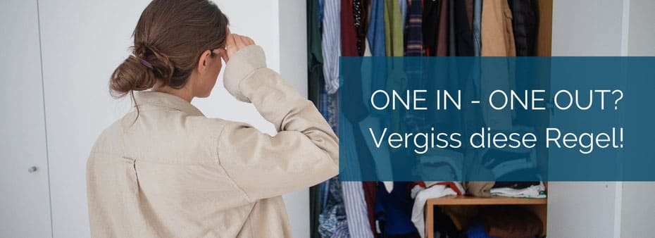 One in - one out? Vergiss diese Regel lieber!