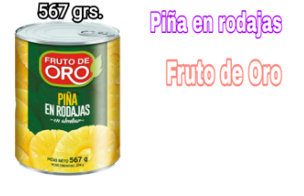 FRUTO DE ORO PIÑA EN RODAJAS               567 grs. x 12                      x 06